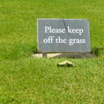 Please keep off the grass